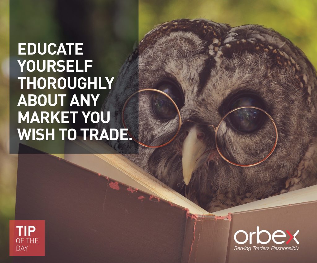 Educate yourself thoroughly about any market you wish to trade