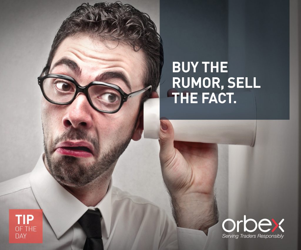 Buy the rumor, sell the fact