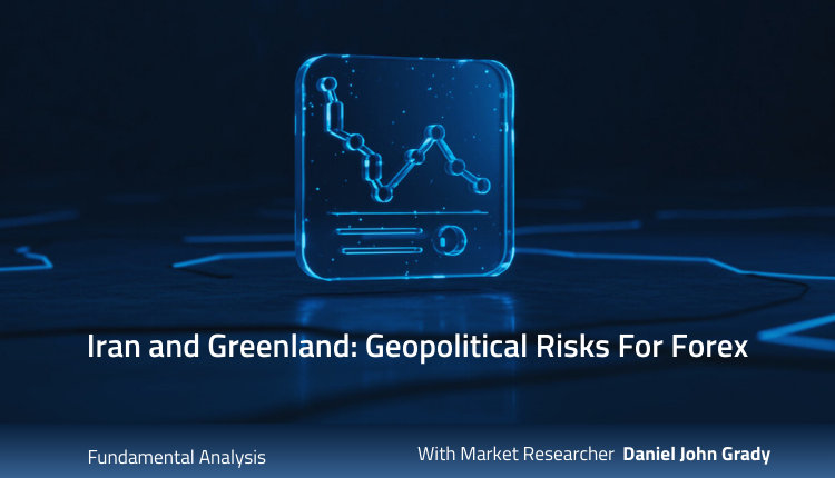 Iran and Greenland: Geopolitical Risks For Forex