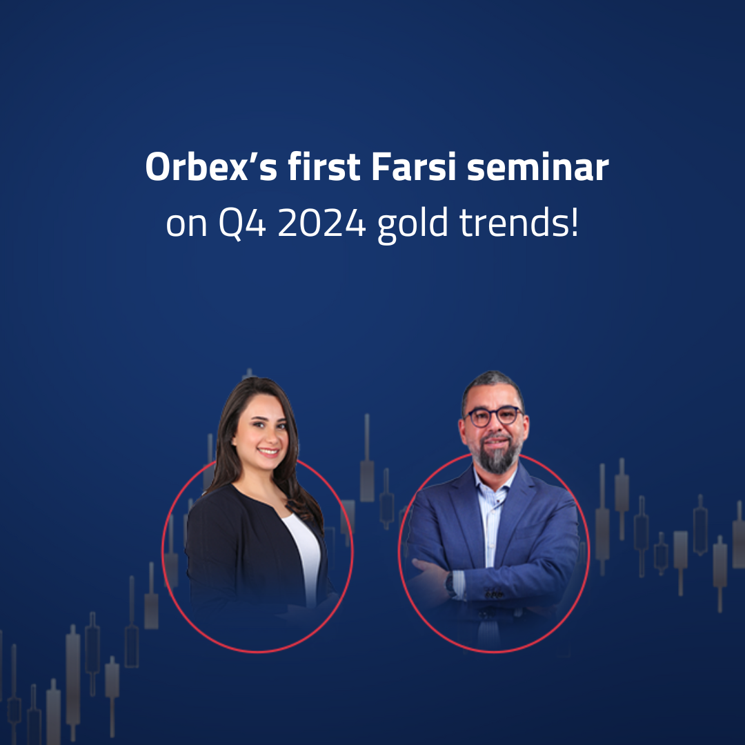 Join us for Orbex’s first-ever Farsi seminar on gold trends in Q4 2024!